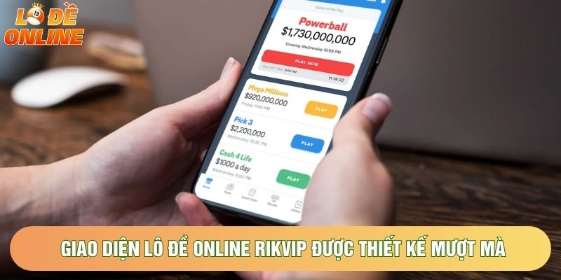 Giao diện lô đề online rikvip được thiết kế mượt mà
