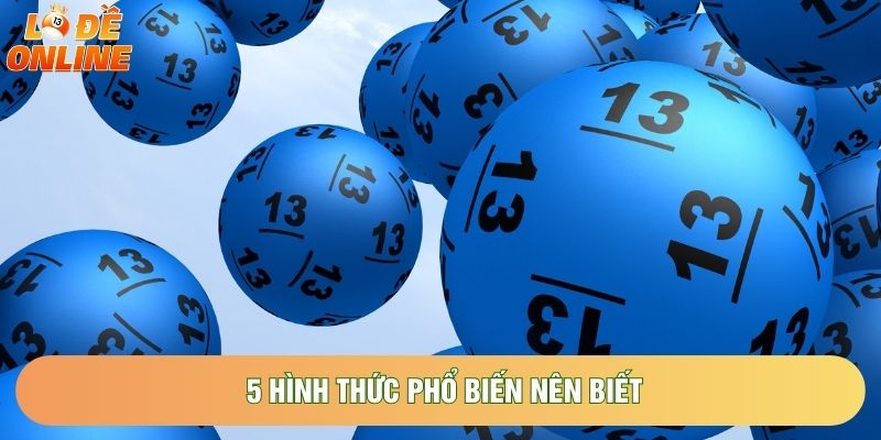 5 hình thức phổ biến nên biết