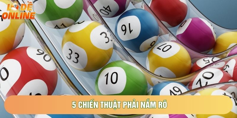5 chiến thuật phải nắm rõ