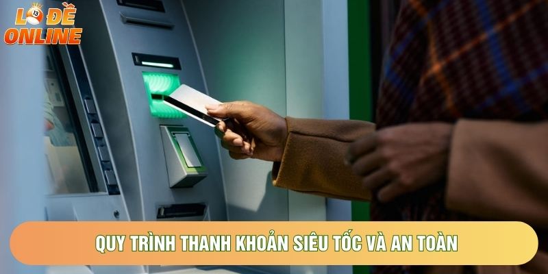 Quy trình thanh khoản siêu tốc và an toàn tại trung tâm giao dịch