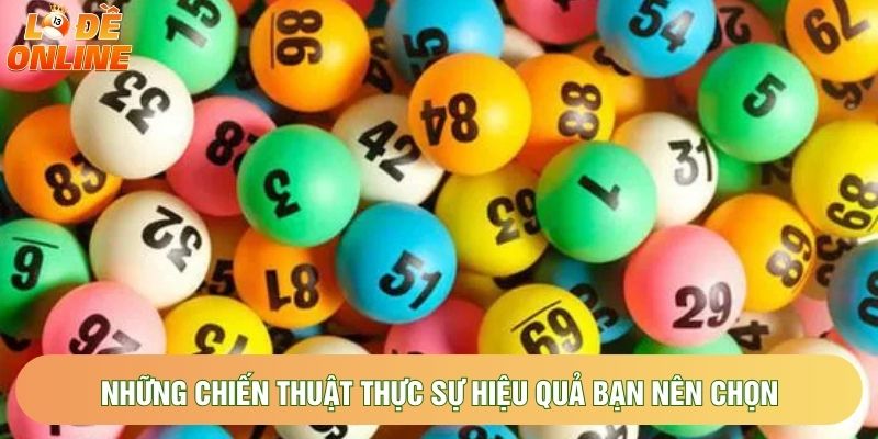 Những chiến thuật thực sự hiệu quả bạn nên chọn