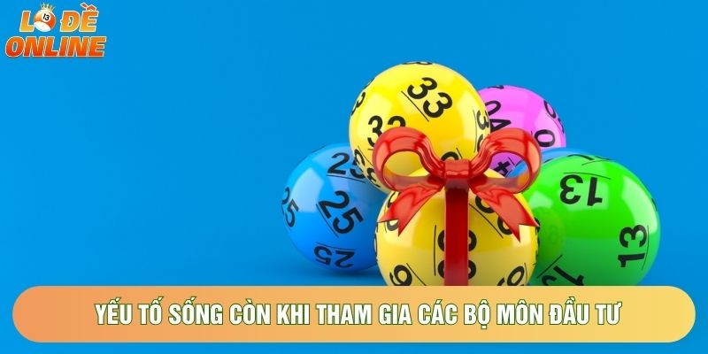 Yếu tố sống còn khi tham gia các bộ môn đầu tư